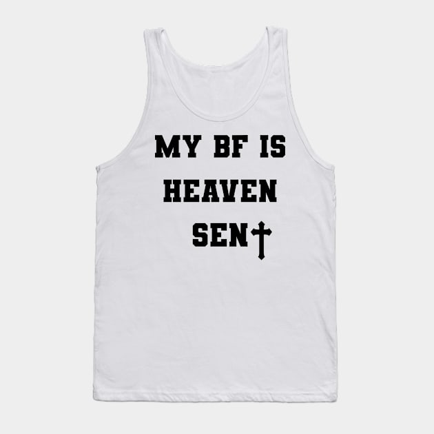 My Boyfriend Is Heaven Sent Tank Top by TrikoGifts